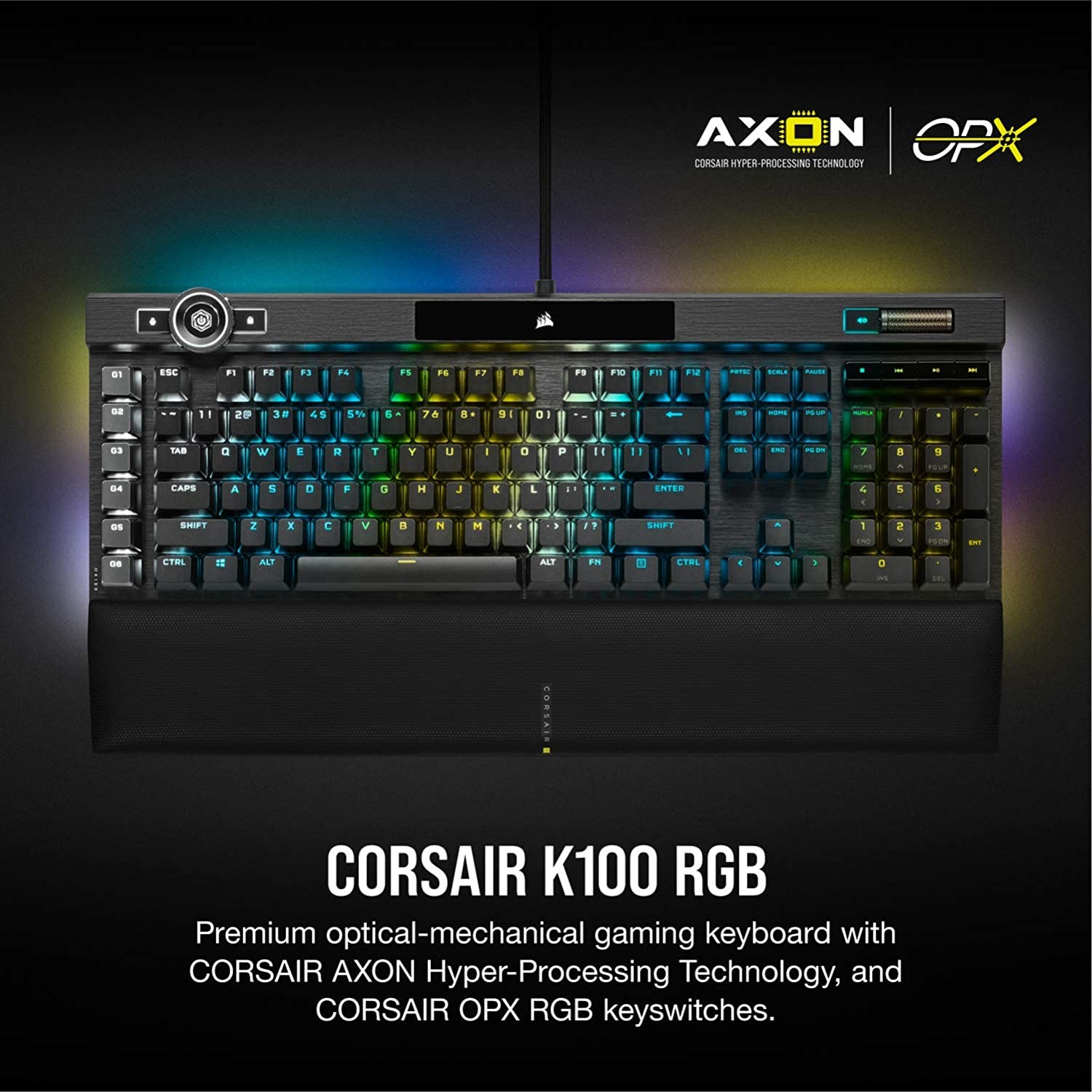 Corsair K100 RGB Optical-Mechanical Gaming Keyboard - Corsair OPX RGB Optical-Mechanical Keyswitches - AXON Hyper-Processing Technology for 4X Faster Throughput - 44-Zone RGB LightEdge